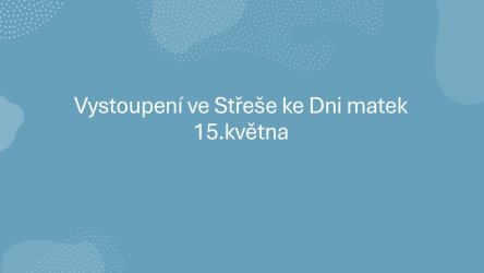 Vystoupení Střecha